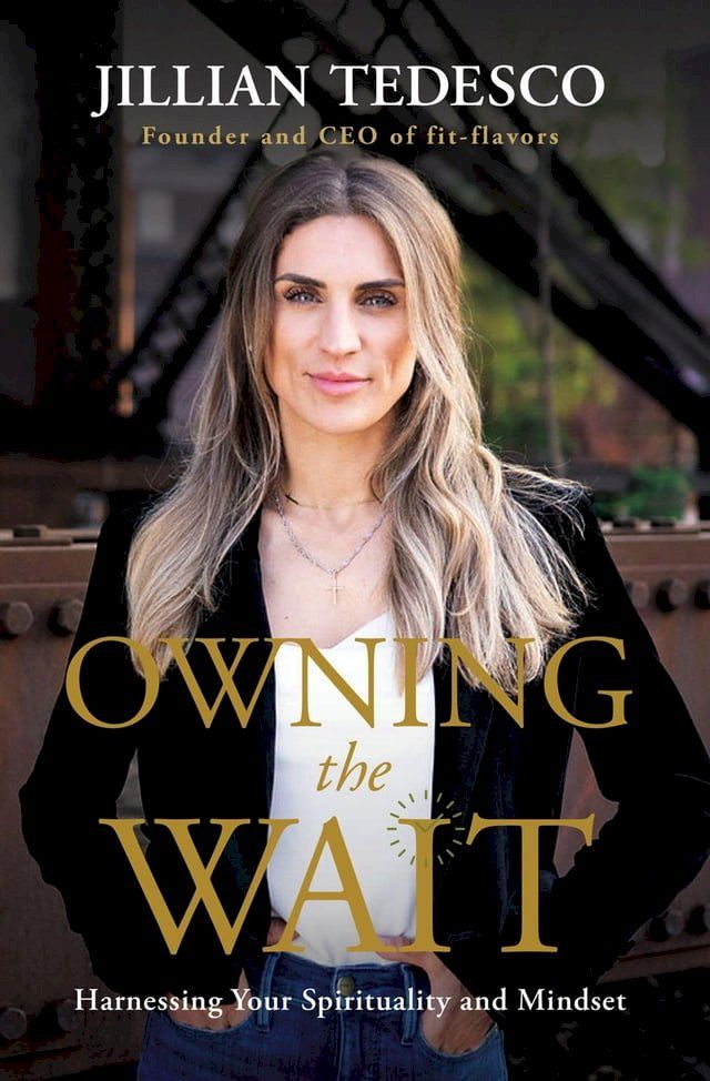  Owning the Wait: Harnessing Your Spirituality and Mindset(Kobo/電子書)