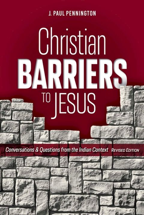 Christian Barriers to Jesus (Revised Edition)(Kobo/電子書)