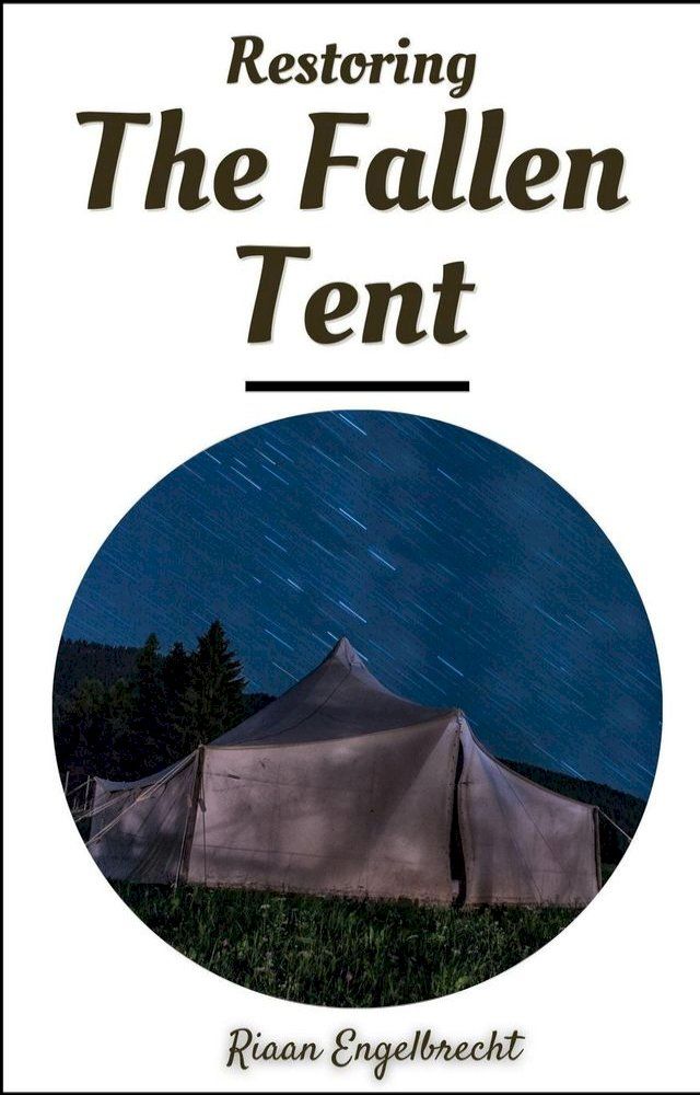  Restoring the Fallen Tent(Kobo/電子書)