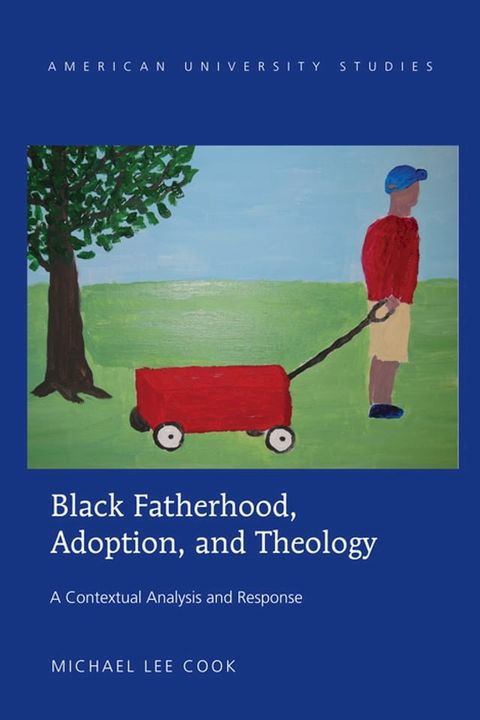 Black Fatherhood, Adoption, and Theology(Kobo/電子書)