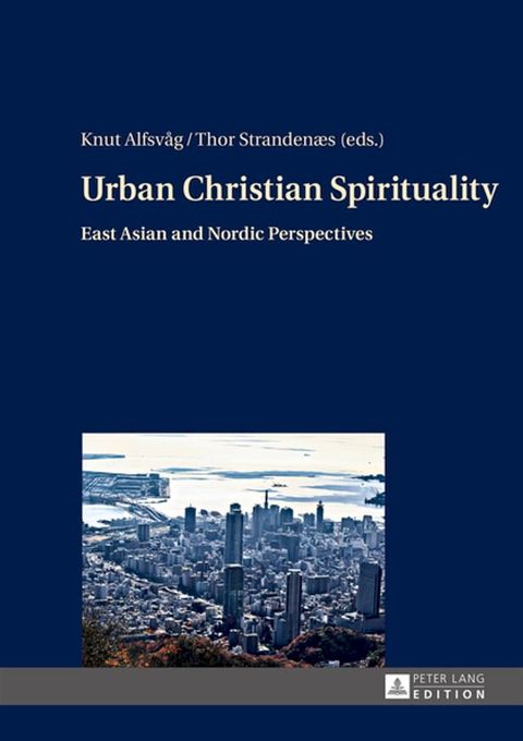 Urban Christian Spirituality(Kobo/電子書)