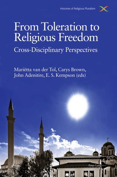 From Toleration to Religious Freedom(Kobo/電子書)