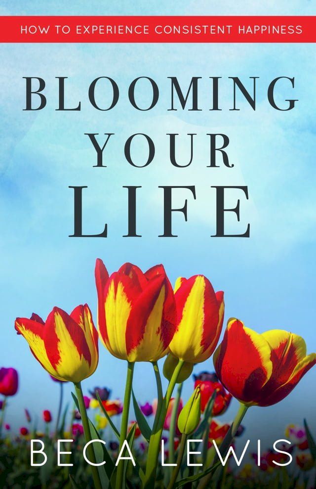  Blooming Your Life(Kobo/電子書)