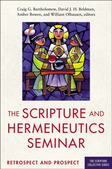 The Scripture and Hermeneutics Seminar, 25th Anniversary(Kobo/電子書)