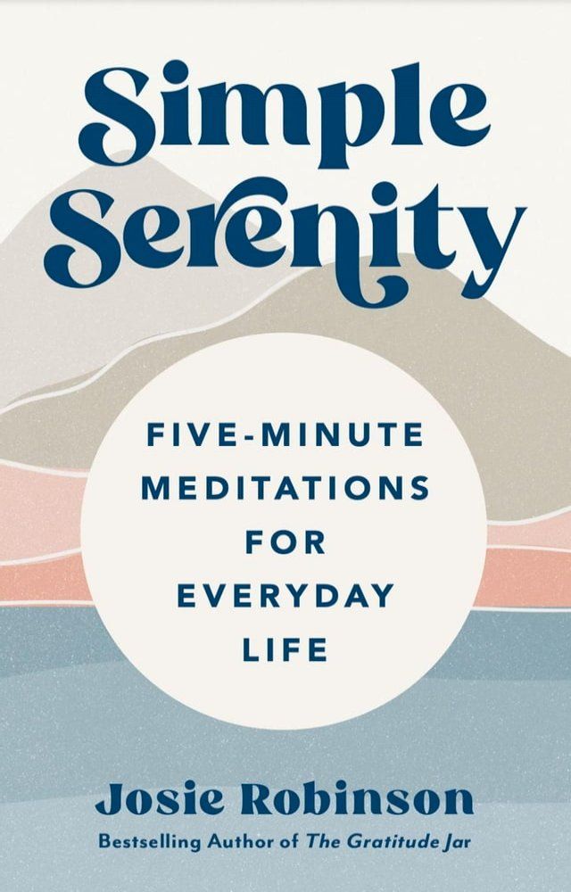  Simple Serenity: Five-Minute Meditations for Everyday Life(Kobo/電子書)