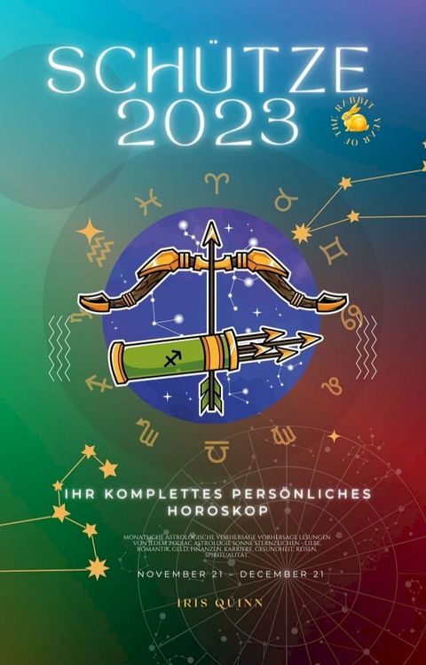 Ihr Komplettes Pers&ouml;nliches Horoskop Sch&uuml;tze 2023(Kobo/電子書)