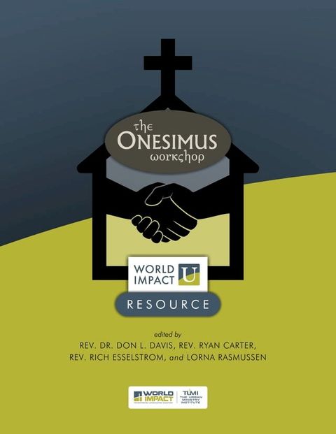 The Onesimus Workshop: World Impact U Resource(Kobo/電子書)