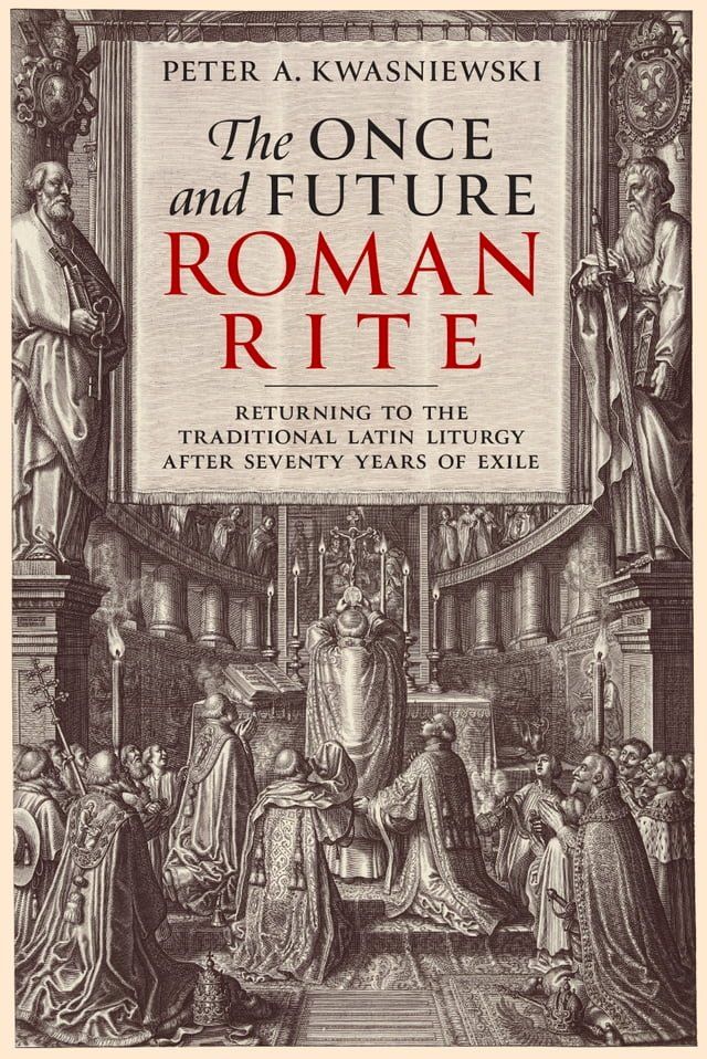  The Once and Future Roman Rite(Kobo/電子書)