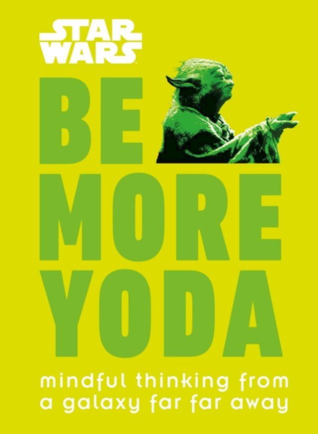  Star Wars Be More Yoda(Kobo/電子書)