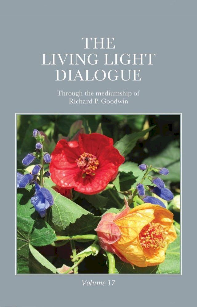  The Living Light Dialogue Volume 17(Kobo/電子書)