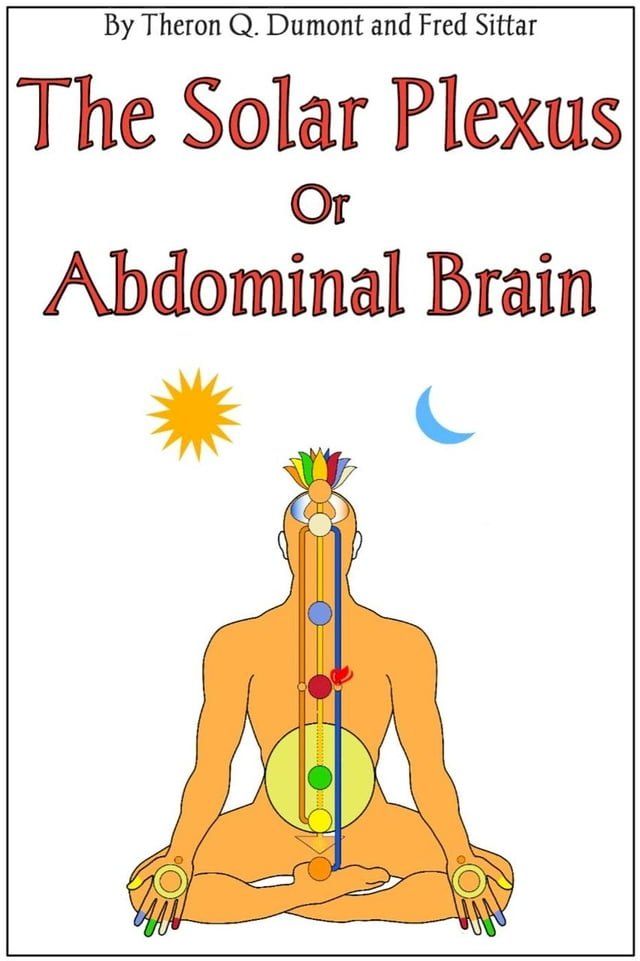  The Solar Plexus or Abdominal Brain(Kobo/電子書)