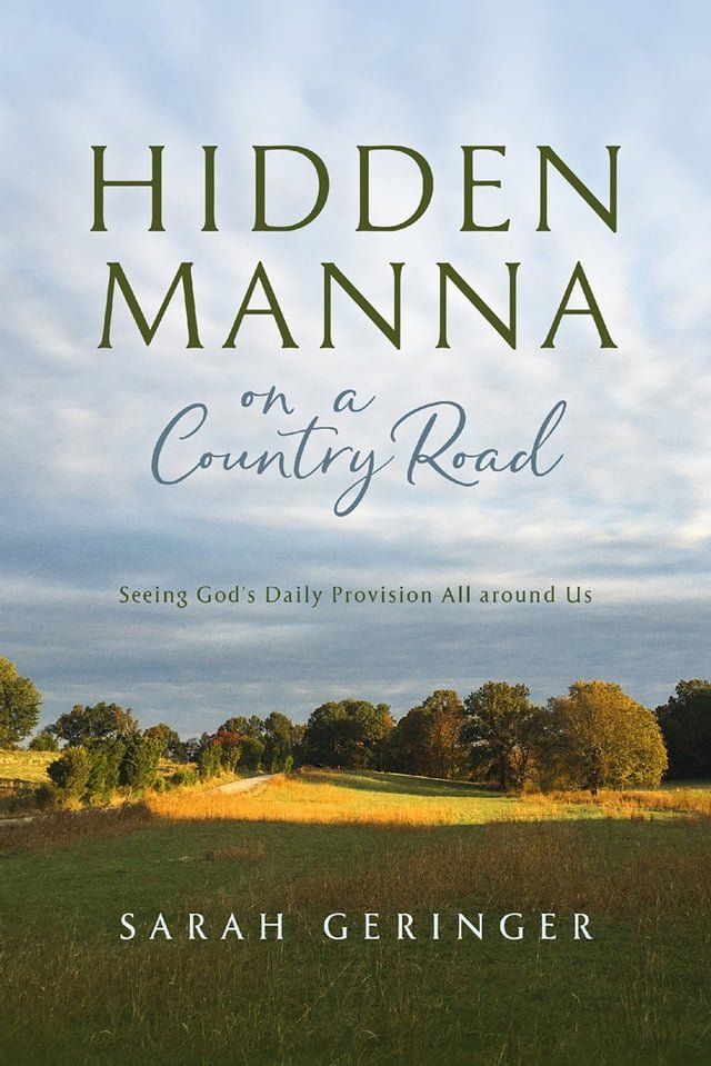  Hidden Manna on a Country Road(Kobo/電子書)