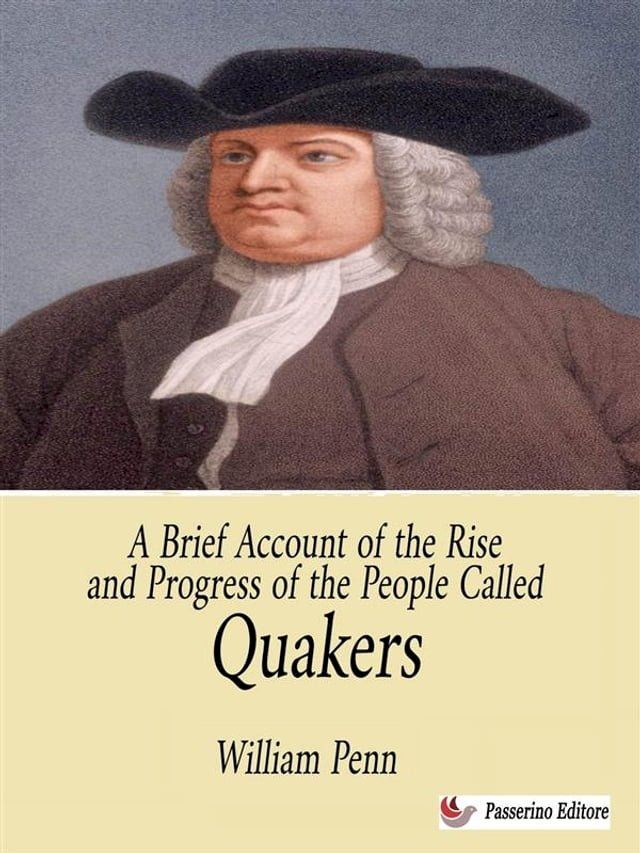  A Brief Account of the Rise and Progress of the People Called Quakers(Kobo/電子書)