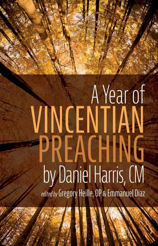  A Year of Vincentian Preaching by Daniel Harris, CM(Kobo/電子書)