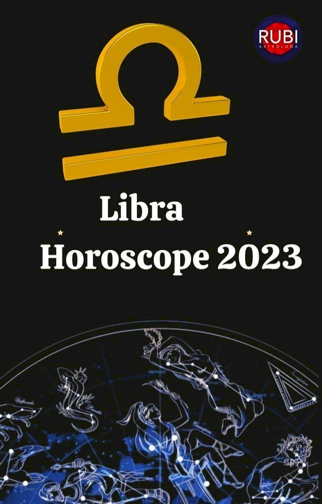  Libra Horoscope 2023(Kobo/電子書)