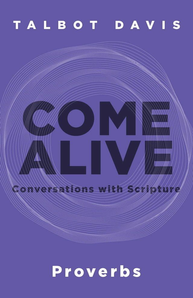  Come Alive: Proverbs(Kobo/電子書)