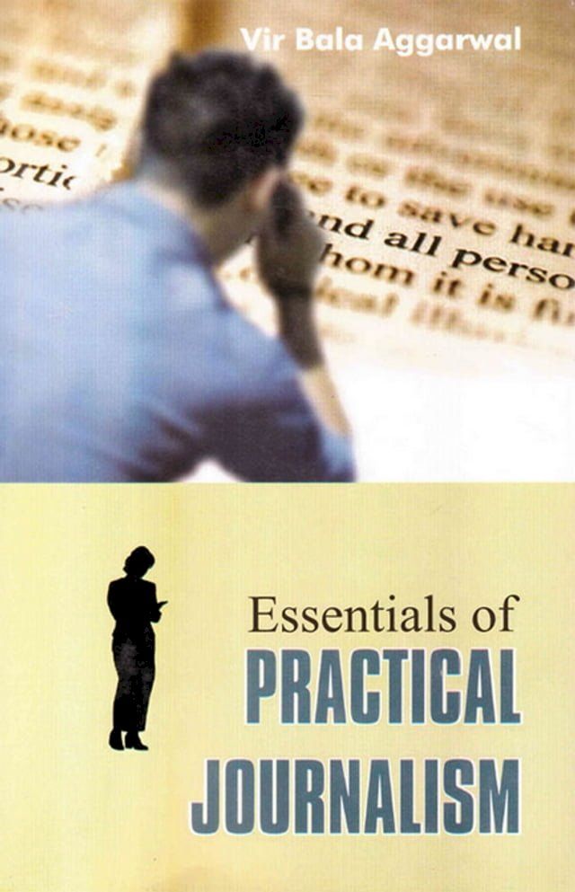  Essentials Of Practical Journalism(Kobo/電子書)