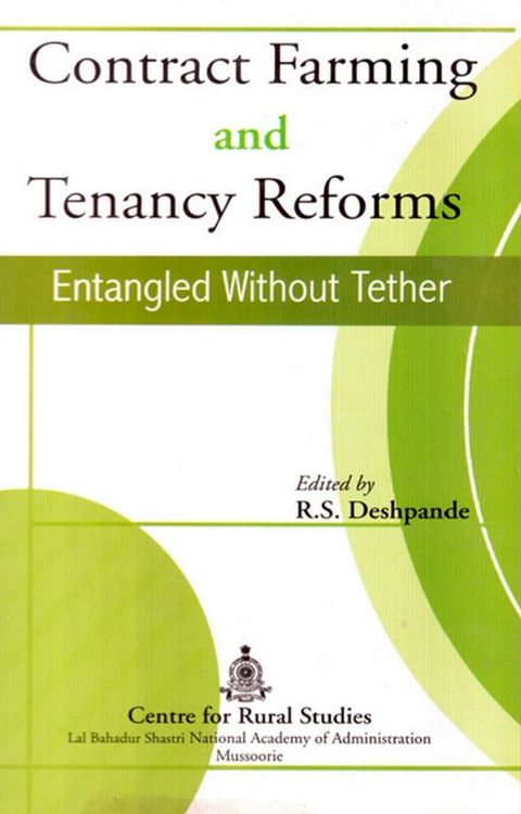 Contract Farming and Tenancy Reforms Entangled without Tether(Kobo/電子書)