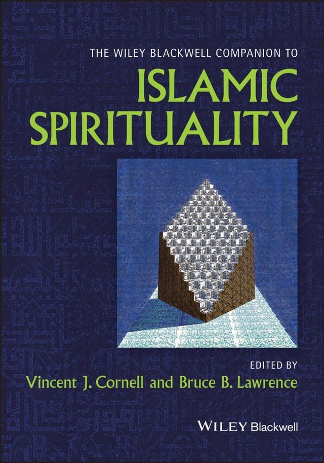  The Wiley Blackwell Companion to Islamic Spirituality(Kobo/電子書)