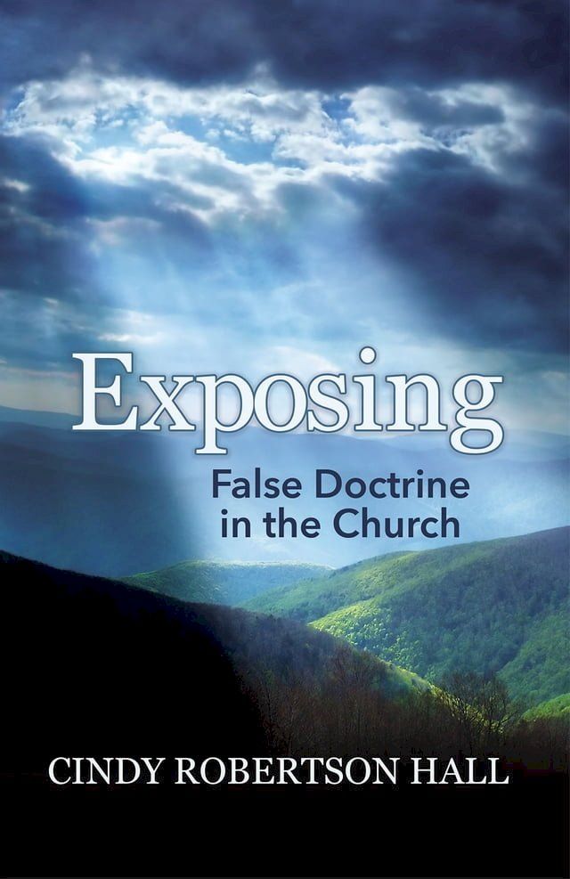  Exposing False Doctrine in the Church(Kobo/電子書)