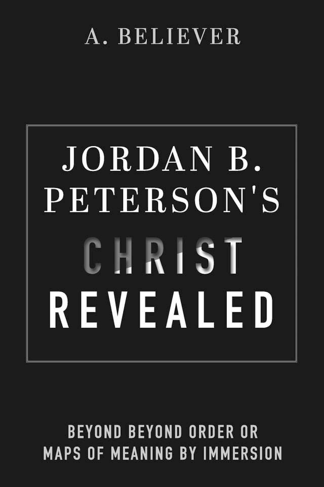  Jordan B. Peterson's Christ Revealed(Kobo/電子書)