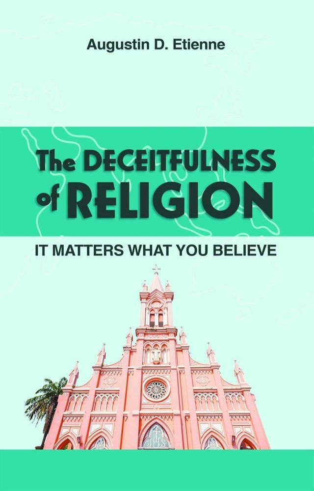  The DECEITFULNESS of RELIGION(Kobo/電子書)