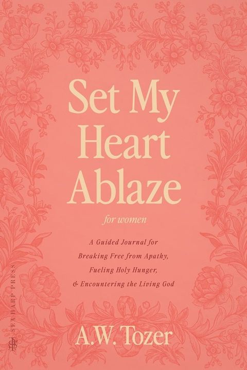 Set My Heart Ablaze (for Women)(Kobo/電子書)