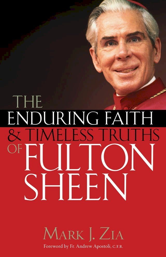  The Enduring Faith and Timeless Truths of Fulton Sheen(Kobo/電子書)