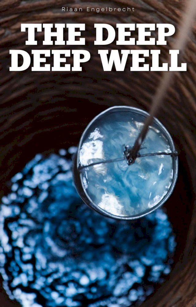  The Deep Deep Well(Kobo/電子書)