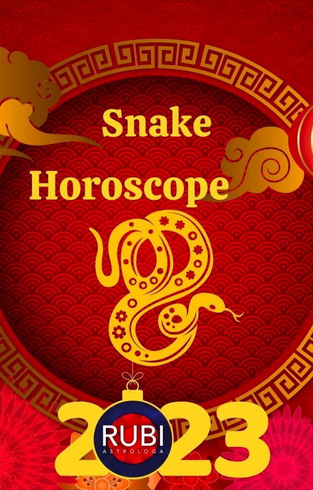  Snake Horoscope 2023(Kobo/電子書)