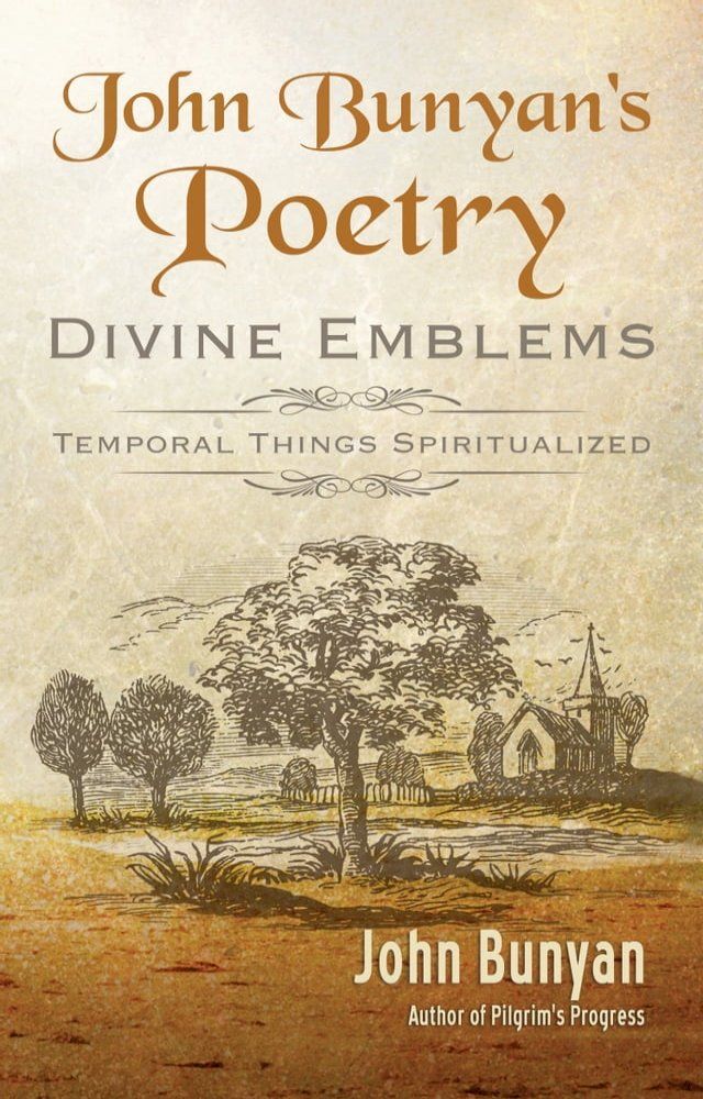  John Bunyan's Poetry: Divine Emblems(Kobo/電子書)