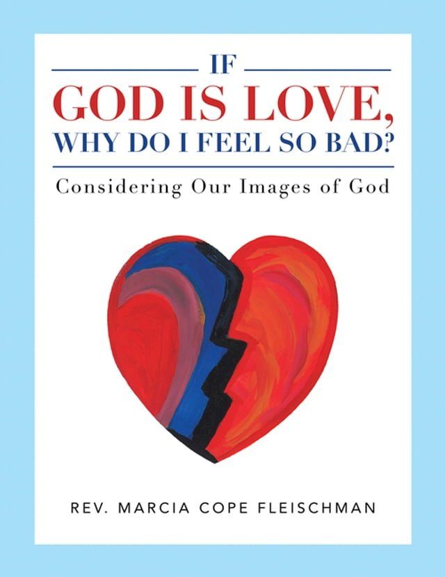  If God Is Love, Why Do I Feel so Bad?(Kobo/電子書)