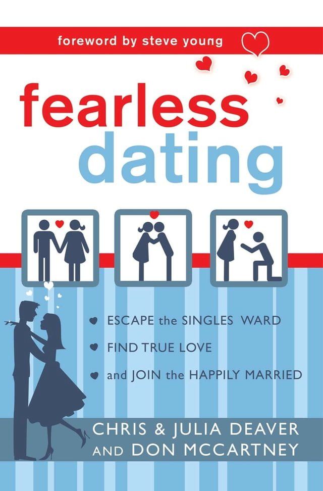  Fearless Dating: Escape the Singles’ Ward, Find True Love, and Join the Happily Married(Kobo/電子書)