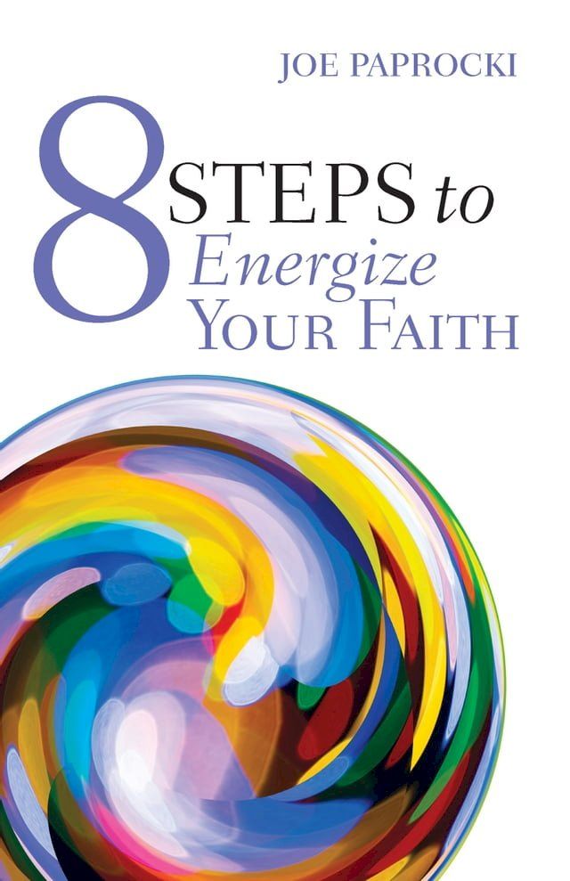  8 Steps to Energize Your Faith(Kobo/電子書)