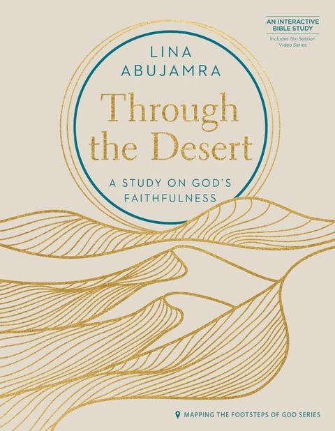 Through the Desert - Includes Six-Session Video Series(Kobo/電子書)