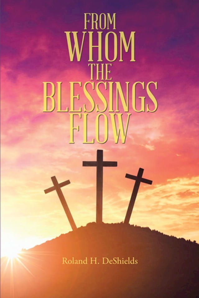  From Whom the Blessings Flow(Kobo/電子書)