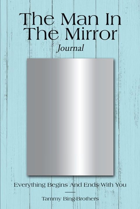 The Man in the Mirror Journal(Kobo/電子書)