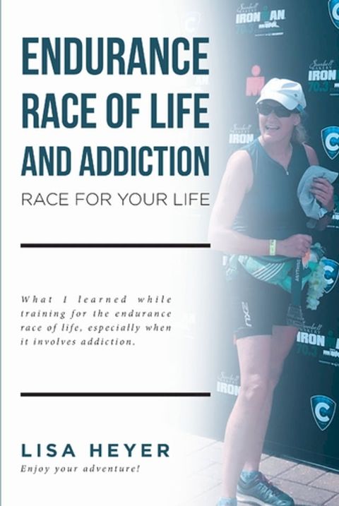 Endurance Race of Life and Addiction(Kobo/電子書)