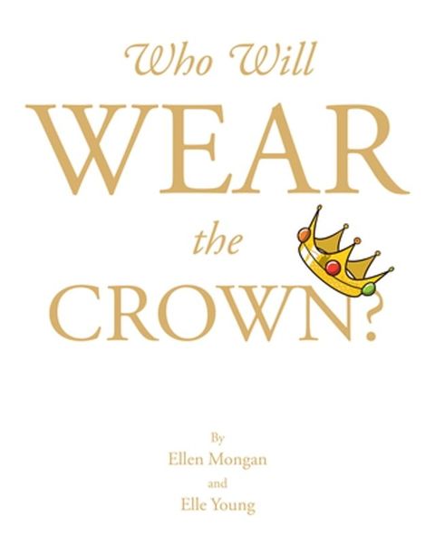 Who Will Wear the Crown?(Kobo/電子書)