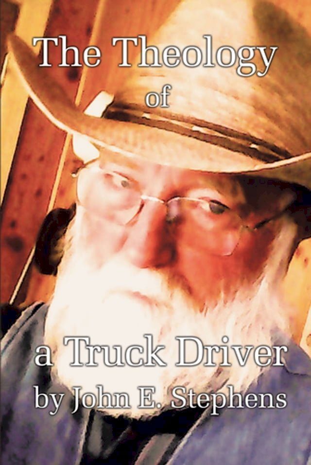  The Theology of a Truck Driver(Kobo/電子書)