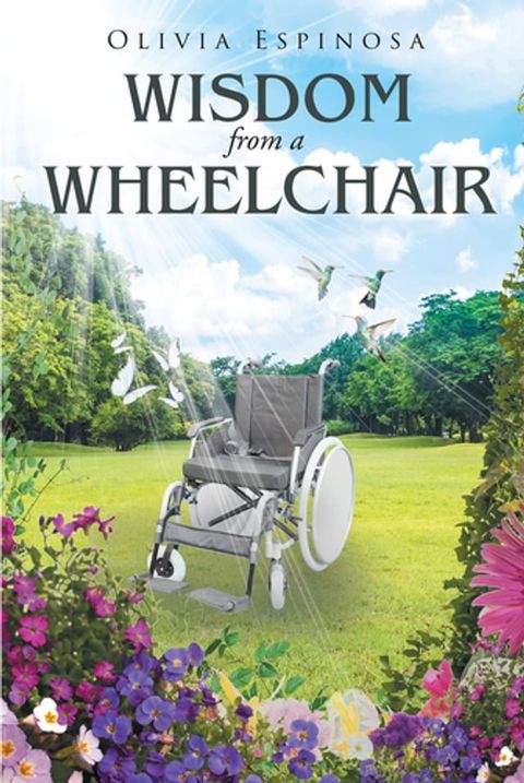 Wisdom from a Wheelchair(Kobo/電子書)