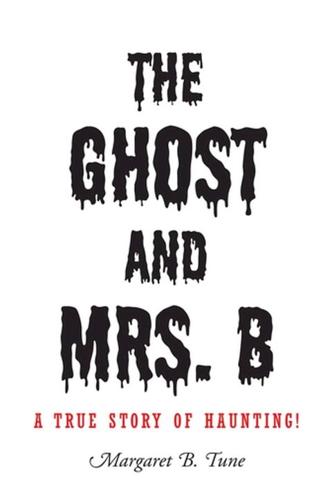 The Ghost and Mrs. B(Kobo/電子書)