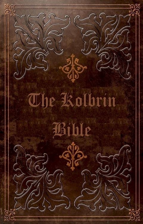 THE KOLBRIN BIBLE(Kobo/電子書)