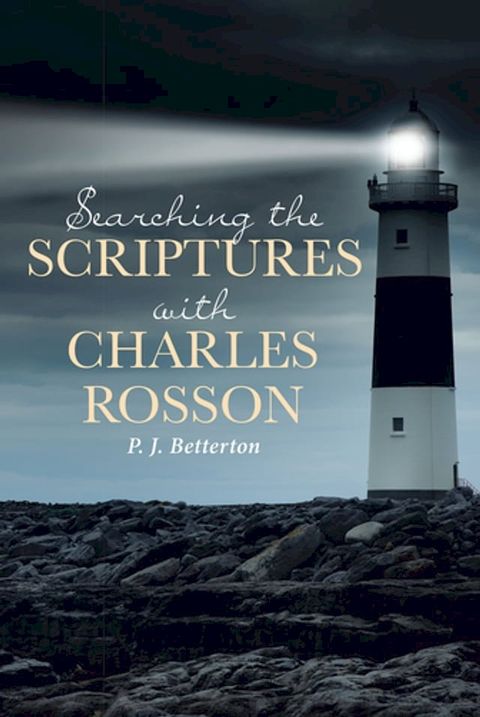 Searching the Scriptures with Charles Rosson(Kobo/電子書)