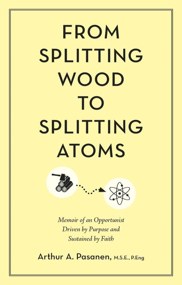  From Splitting Wood to Splitting Atoms(Kobo/電子書)