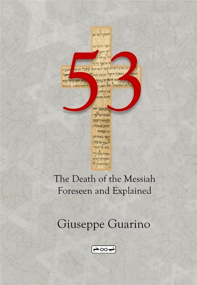  53 The Death of the Messiah Foreseen and Explained(Kobo/電子書)