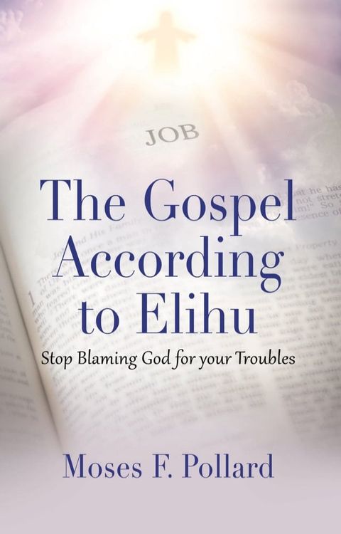 The Gospel According to Elihu(Kobo/電子書)