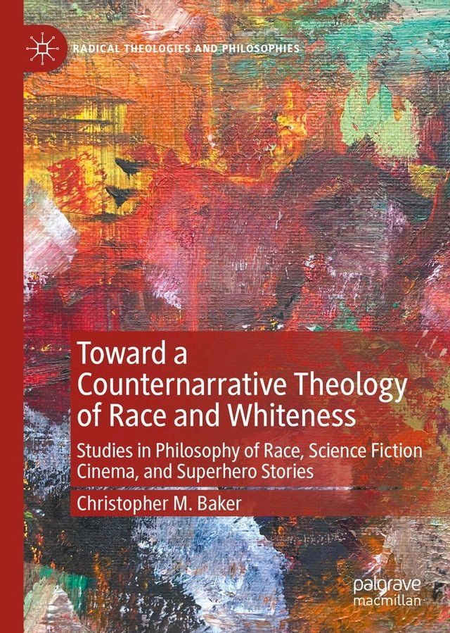  Toward a Counternarrative Theology of Race and Whiteness(Kobo/電子書)