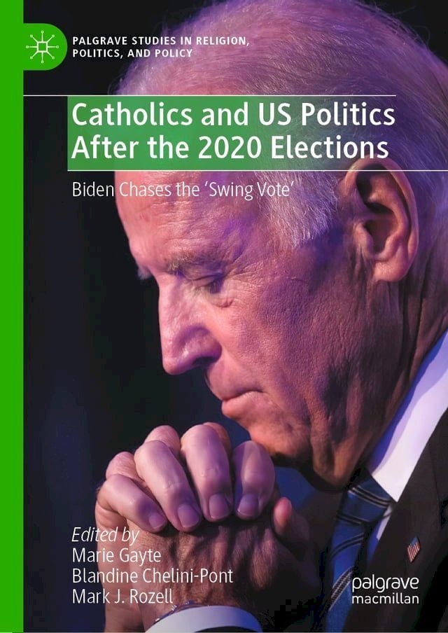  Catholics and US Politics After the 2020 Elections(Kobo/電子書)