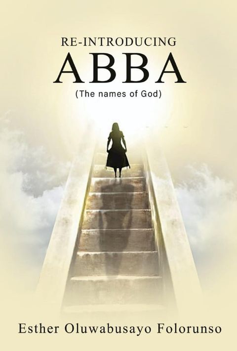 Re-introducing Abba: The Names of God(Kobo/電子書)